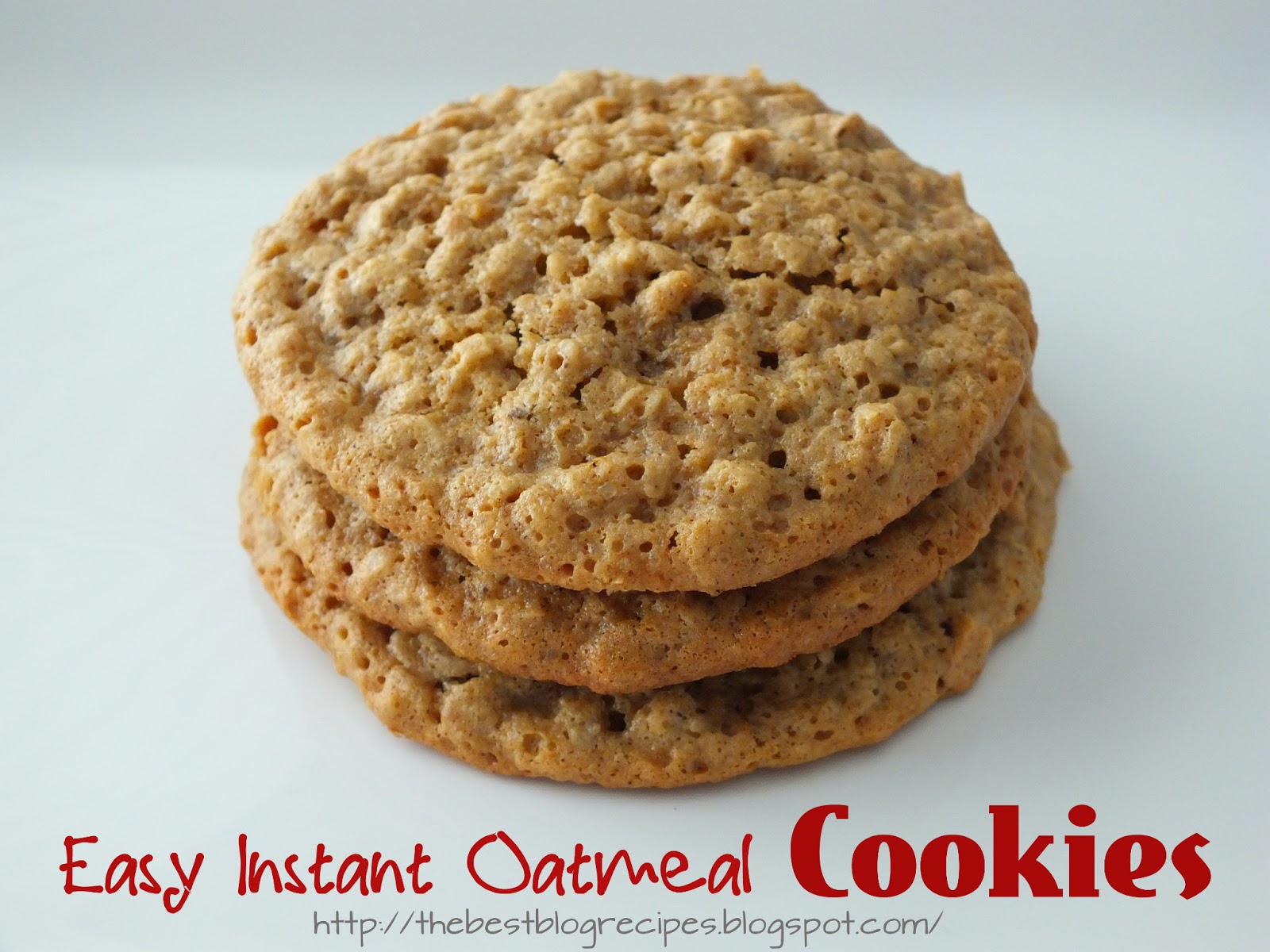 The Best Blog Recipes Easy Instant Oatmeal Cookies